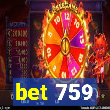 bet 759